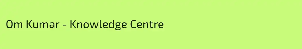 Om Kumar - Knowledge Centre